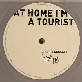 Bruno Pronsato - At Home I'm A Tourist