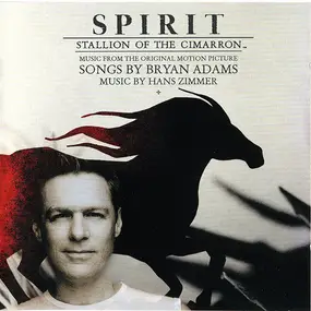 Bryan Adams - Spirit: Stallion Of The Cimarron (Music From The Original Motion Picture)