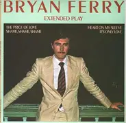 Bryan Ferry - Extended Play