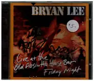 Bryan Lee - Live At The Old Absinthe House Bar ...Friday Night