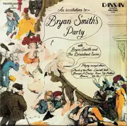Bryan Smith And His Dixielanders - An Invitation To Bryan Smith's Party