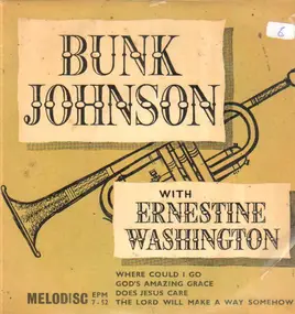 Bunk Johnson - Where Could I Go