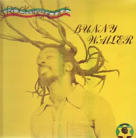 Bunny Wailer - Rock 'N' Groove