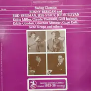 Bunny Berigan And Bud Freeman , Jess Stacy , Joe Sullivan - Swing Classics