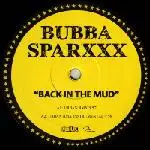 Bubba Sparxxx - Back In The Mud