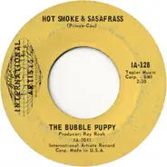 Bubble Puppy - Hot Smoke & Sasafrass