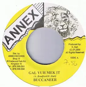 Buccaneer - Gal Yuh Mek It