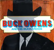 Buck Owens And His Buckaroos - Buck Owens And His Buckaroos