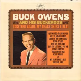 Buck Owens - Together Again / My Heart Skips A Beat