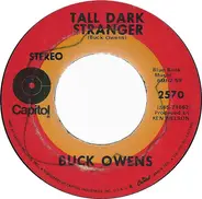 Buck Owens And His Buckaroos - Tall Dark Stranger