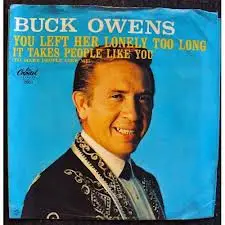 Buck Owens - You Left Her Lonely Too Long