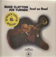 Buck Clayton , Joe Turner - Feel So Fine!