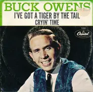 Buck Owens And His Buckaroos - I've Got a Tiger by the Tail