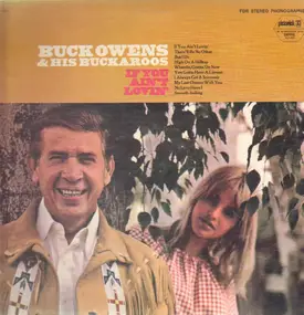 Buck Owens - If You Ain't Lovin'