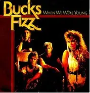 Bucks Fizz - When We Were Young
