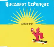 Buckshot LeFonque - Another Day