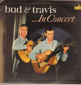Bud & Travis - Bud And Travis ... In Concert