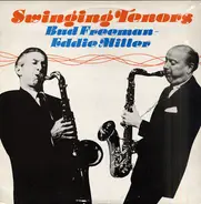 Bud Freeman - Eddie Miller - Swinging Tenors