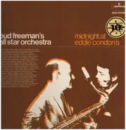 Bud Freeman's All Star Orchestra - Midnight at Eddie Condon's