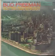 Bud Freeman's Summa Cum Laude Orchestra - Chicago / Austin High School Jazz In Hi-Fi