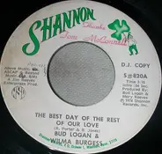Bud Logan & Wilma Burgess - The Best Day Of The Rest Of Our Love / It Ain't Nothing But Love