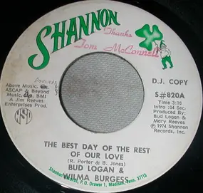 Bud Logan - The Best Day Of The Rest Of Our Love / It Ain't Nothing But Love