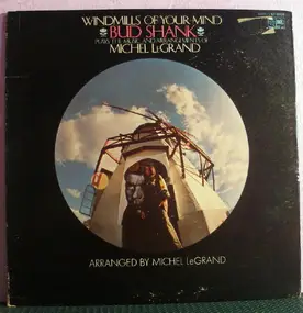 Bud Shank Plays The Music And Arrangements Of M - Windmills Of Your Wind