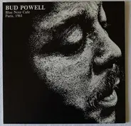 Bud Powell - Blue Note Cafe Paris, 1961