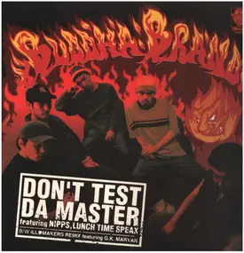 Buddha Brand - Don't Test Da Master