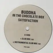 Buddha In The Chocolate Box - Satisfaction
