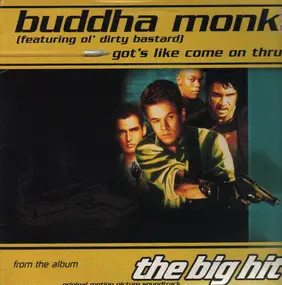 Buddha Monk (featuring Ol' Dirty Bastard) - Got's Like Come On Thru / Cruise