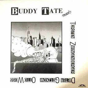 Buddy Tate - Buddy Tate Meets Torsten Zwingenberger