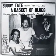 Buddy Tate , Victoria Spivey , Lucille Hegamin , Hannah Sylvester - A Basket Of Blues