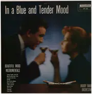 Buddy Baker And His Orchestra - In A Blue And Tender Mood