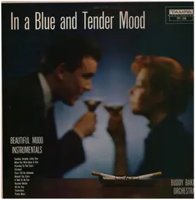 Buddy Baker - In A Blue And Tender Mood