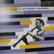 Buddy DeFranco - Buddy DeFranco Plays Benny Goodman