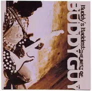 Buddy Guy - Buddy's Baddest: The Best Of Buddy Guy