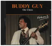 Buddy Guy - On Chess vol. 2