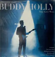 Buddy Holly / Nervous Norvus - True Love Ways