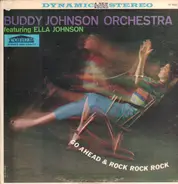 Buddy Johnson And His Orchestra - Go Ahead & Rock Rock Rock