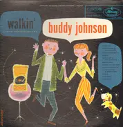 Buddy Johnson And His Orchestra - Walkin'