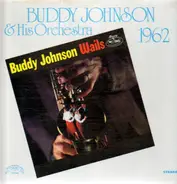 Buddy Johnson - Wails