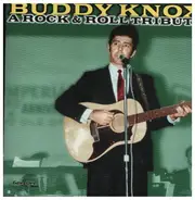 Buddy Knox - A Rock'N'Roll Tribute