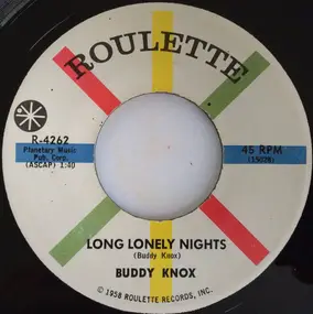 Buddy Knox - Long Lonely Nights / Storm Clouds