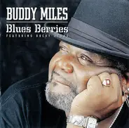 Buddy Miles Featuring Rocky Athas - Blues Berries