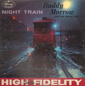Buddy Morrow & His Orchestra - Night Train