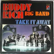 Buddy Rich Big Band - Take It Away