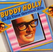 Buddy Holly - 23 All Time Greatest Hits