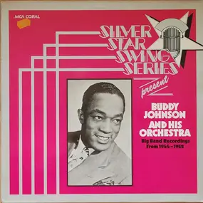 Buddy Johnson - Big Band Recordings From 1944-1952