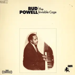 Bud Powell - The Invisible Cage